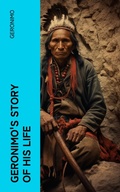 Cover: Geronimo's Story of His Life - e-artnow