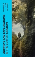 Cover: Journeys and Explorations in the Cotton Kingdom - e-artnow