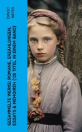 Cover: Gesammelte Werke: Romane, Erz&auml;hlungen, Essays & Memoiren  (120 Titel in einem Band) - e-artnow