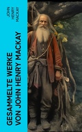 Cover: Gesammelte Werke von John Henry Mackay - e-artnow
