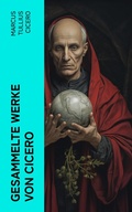 Cover: Gesammelte Werke von Cicero - e-artnow
