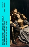 Cover: Die wichtigsten Werke von William Shakespeare (Zweisprachige Ausgabe: Deutsch-Englisch) - e-artnow