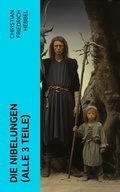 Cover: Die Nibelungen (Alle 3 Teile) - e-artnow