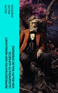 Cover: Repr&auml;sentanten der Menschheit (Ausgew&auml;hlte Aufs&auml;tze von Ralph Waldo Emerson) - e-artnow