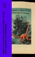 Cover: Twenty Thousand Leagues Under The Sea (With Original Illustrations) - e-artnow