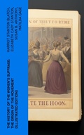 Cover: The History of the Women's Suffrage: The Origin of the Movement (Illustrated Edition) - e-artnow