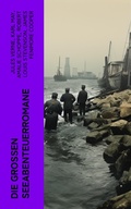 Cover: Die gro&szlig;en Seeabenteuerromane - e-artnow