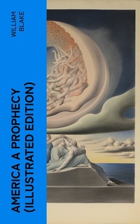 Abbildung von: AMERICA A PROPHECY (Illustrated Edition) - e-artnow