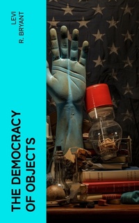 Enlarge image Cover: The Democracy of Objects - e-artnow