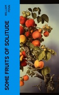Cover: Some Fruits of Solitude - e-artnow