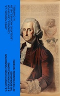 Cover: U.S. Constitution: Foundation & Evolution (Including the Biographies of the Founding Fathers) - e-artnow