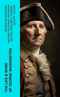 Enlarge image Cover: The Life & Work of George Washington - e-artnow