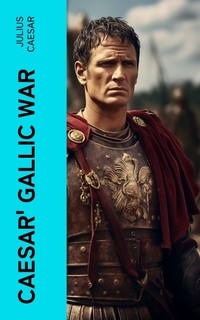 Enlarge image Cover: Caesar' Gallic War - e-artnow