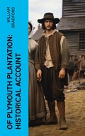 Cover: Of Plymouth Plantation: Historical Account - e-artnow