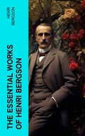 Cover: The Essential Works of Henri Bergson - e-artnow