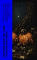 Cover: Pumpkins' Glow: 200+ Eerie Tales for Halloween - e-artnow