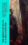 Cover: The Greats of Sci-Fi: H. G Wells Edition - e-artnow