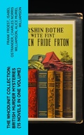Cover: The Whodunit Collection: British Murder Mysteries (15 Novels in One Volume) - e-artnow
