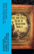 Cover: The Golden Book of World's Greatest Mysteries - 60+ Whodunit Tales & Detective Stories - e-artnow