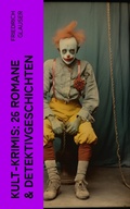 Cover: Kult-Krimis: 26 Romane & Detektivgeschichten - e-artnow