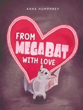 Cover: From Megabat with Love - Prentice Hall Press