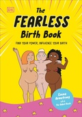 Cover: The Fearless Birth Book (The Naked Doula) - Dorling Kindersley
