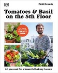 Cover: Tomatoes and Basil on the 5th Floor (The Frenchie Gardener) - Dorling Kindersley