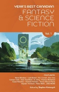 Cover: Year's Best Canadian Fantasy and Science Fiction: Volume One - Ansible Press