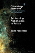 Cover: Performing Nationalism in Russia - Cambridge University Press