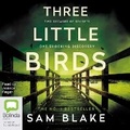 Cover: Three Little Birds - Bolinda Audio Books