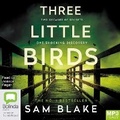 Cover: Three Little Birds - Bolinda Audio Books