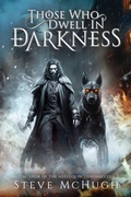 Cover: Those Who Dwell in Darkness - Podium Publishing