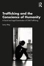 Cover: Trafficking and the Conscience of Humanity - Routledge