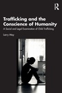 Cover: Trafficking and the Conscience of Humanity - Routledge