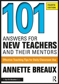 Abbildung von: 101 Answers for New Teachers and Their Mentors - Routledge