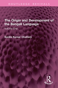 Abbildung von: The Origin and Development of the Bengali Language - Routledge
