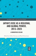 Cover: Japan's Rise as a Regional and Global Power, 2013-2023 - Routledge