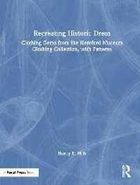 Abbildung von: Recreating Historic Dress - Routledge