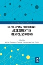 Cover: Developing Formative Assessment in STEM Classrooms - Routledge