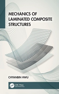 Enlarge image Cover: Mechanics of Laminated Composite Structures - CRC Press