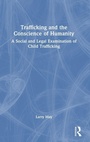 Cover: Trafficking and the Conscience of Humanity - Routledge