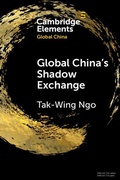 Cover: Global China's Shadow Exchange - Cambridge University Press