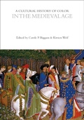 Cover: A Cultural History of Color in the Medieval Age - Bloomsbury Academic