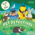 Cover: Flip and Find. Pet Detectives - Laurence King Publishing