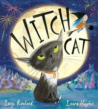 Enlarge image Cover: Witch Cat - Bloomsbury Childrens Books