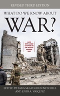 Cover: What Do We Know about War? - Rowman & Littlefield Publishers