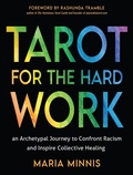 Cover: Tarot for the Hard Work - Weiser Books