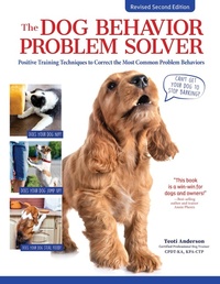 Abbildung von: The Dog Behavior Problem Solver, Revised Second Edition - CompanionHouse Books