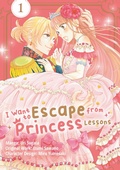 Cover: I Want to Escape from Princess Lessons (Manga): Volume 1 - J-Novel Heart