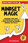 Cover: Mindset Magic - Growth Mindset for Kids - Square Reads